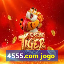 4555.com jogo